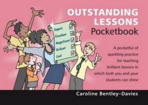 Teachers Pocketbooks: Outstanding Lessons by Caroline Bentley-Davies