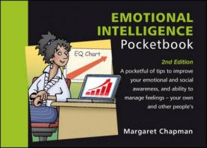 Emotional Intelligence Pocketbook 2/e by Margaret Chapman