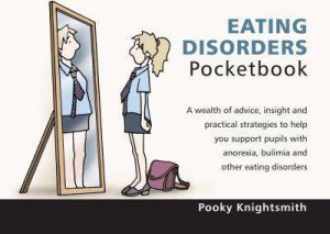 Eating Disorders Pocketbook by Pooky Knightsmith