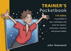 Trainer's Pocketbook (11th Edition) by John Townsend