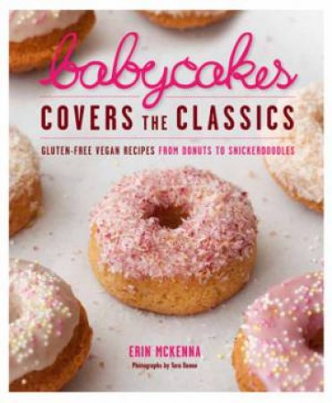 Babycakes Covers the Classics by Erin McKenna