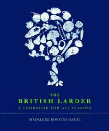 The British Larder by Madalene Bonvini-Hamel