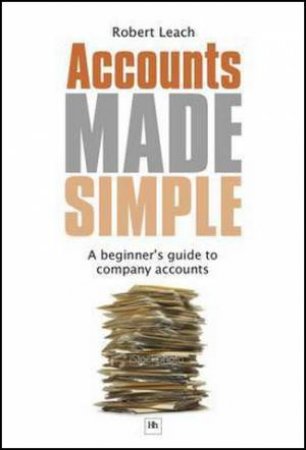 Accounts Made Simple by Robert Leach