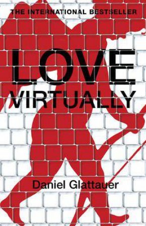 Love Virtually by Daniel Glattauer