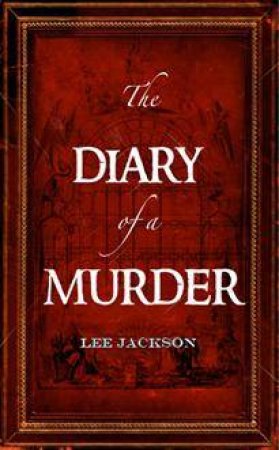 Diary of a Murder by Lee Jackson