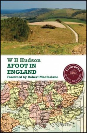 Afoot in England by W.H. Hudson