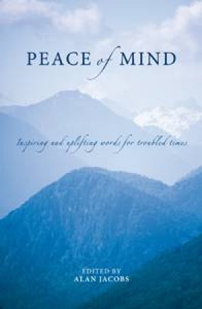 Peace of Mind by Alan Jacobs