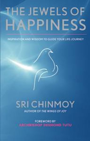 Jewels of Happiness by Sri Chinmoy