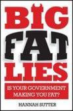 Big Fat Lies I s Your Government Making You Fat