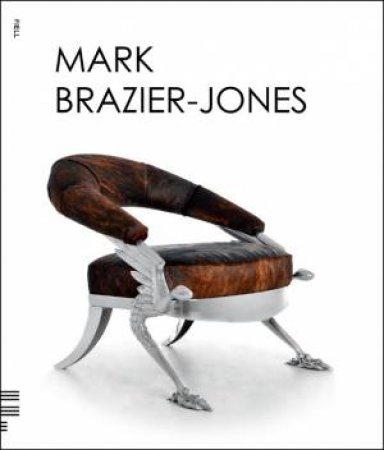 Mark Brazier-Jones by Charlotte Fiell & Peter Fiell