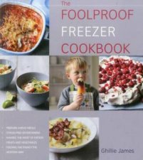 Foolproof Freezer Cookbook