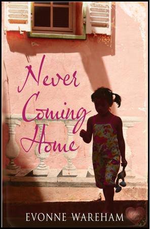 Never Coming Home by WAREHAM EVONNE