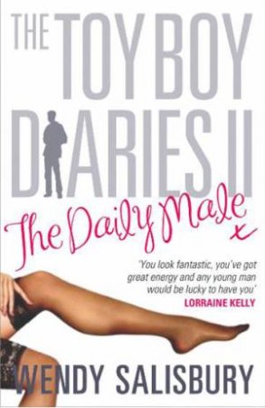 Toyboy Diaries Ii: the Daily Male by WENDY SALISBURY