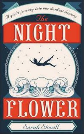 The Night Flower by Sarah Stovell