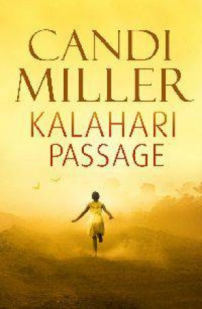 Kalahari Passage by Candi Miller