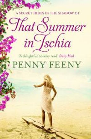 That Summer in Ischia by Penny Feeny