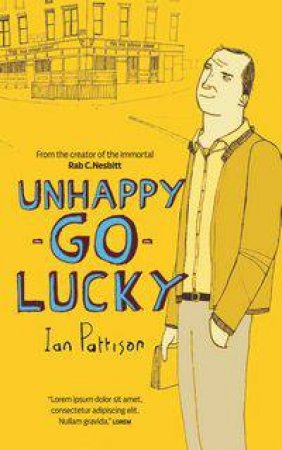 Unhappy-Go-Lucky by Ian Pattison