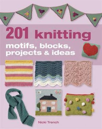 201 Knitting Blocks by Nicki Trench