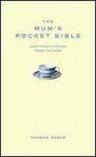 Mums Pocket Bible Everything a Brilliant Mother Needs to Know