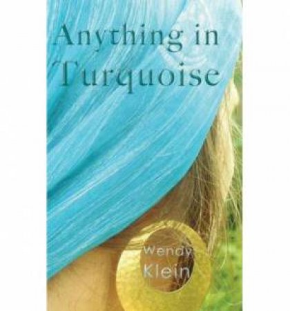 Anything in Turquoise by Wendy Klein