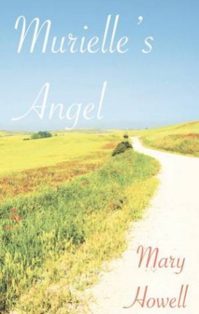 Murielle's Angel by Mary J. Howell