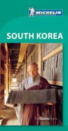 Michelin Green Guide South Korea by Various 