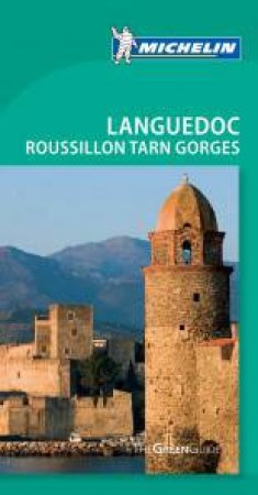 Michelin Green Guide Languedoc Roussillon Tarn Gorges by Various