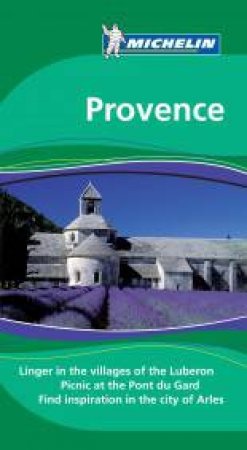 Michelin Green Guide Provence by Various