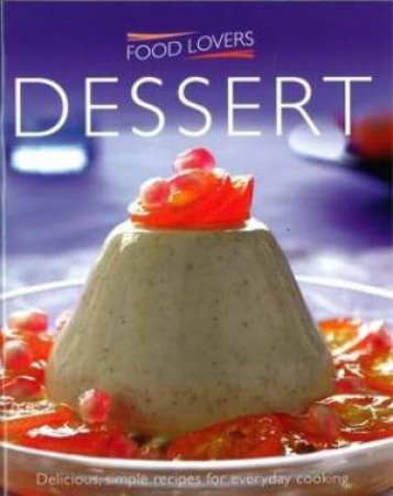 Food Lovers: Dessert by Various