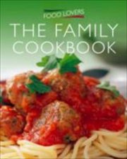 Food Lovers Family Cookbook