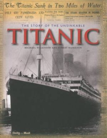 The Story of the Unsinkable Titanic by Various