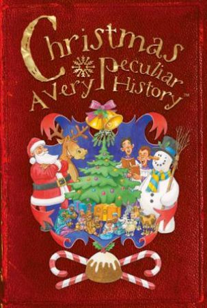 Christmas, A Very Peculiar History by Fiona MacDonald