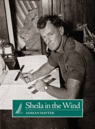 Sheila In The Wind: A Story Of A Lone Voyage by Adrian Hayter