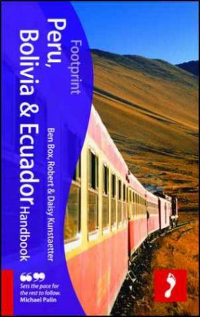 Peru, Bolivia & Ecuador Handbook 3/e by Ben et al Box