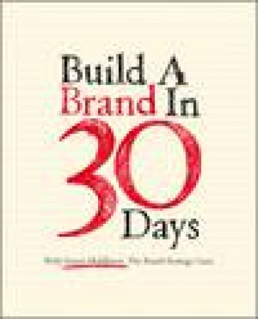 Build a Brand in 30 Days: With Simon Middleton, The Brand Strategy Guru by Simon Middleton