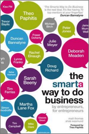 The Smarta Way to Do Business - By Entrepreneurs for Entrepreneurs by Matt Thomas