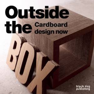 Outside the Box: Cardboard Design Now by CZERWINSKI & PEREZ