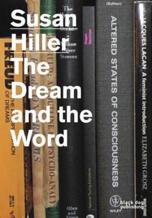 Susan Hiller: The Dream and the Word by MCCORQUODALE DUNCAN