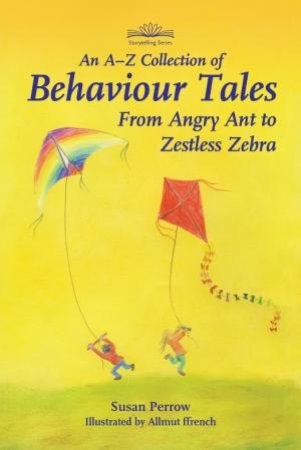 An A-z Collection of Behaviour Tales by Susan Perrow