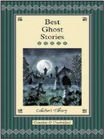 Collector's Library: Best Ghost Stories by Marcus Clapham