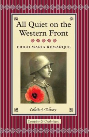 Collector's Library: All Quiet on the Western Front by Erich Maria Remarque