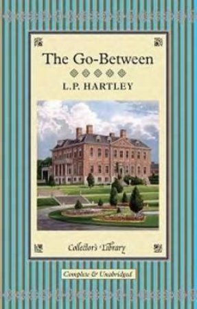 Collector's Library: Go-Between by L. P. Hartley