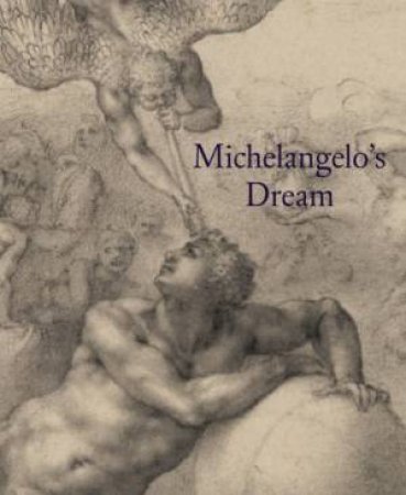 Michelangelo's Dream by Stephanie Buck