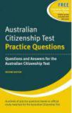 Australian Citizenship Test Practice Questions by Henry Dillon