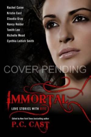 Immortal: Love Stories With Bite by Various