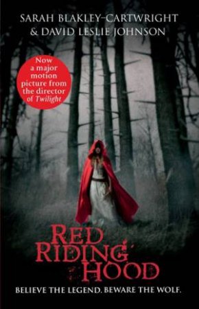 Red Riding Hood by Sarah Blakley-Cartwright