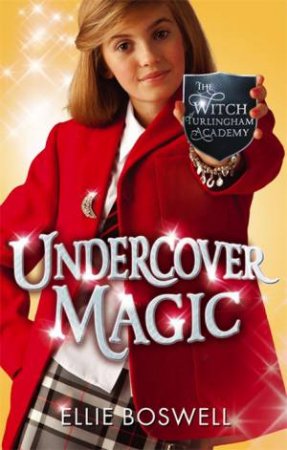 Undercover Magic by Ellie Boswell