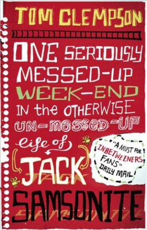 One Seriously Messed-Up Weekend by Tom Clempson