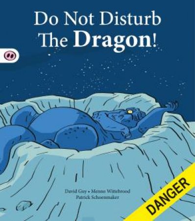 Do Not Disturb the Dragon by David Guy