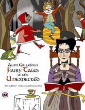 Aunt Grizeldas Fairytales Of The Unexpected